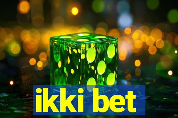 ikki bet